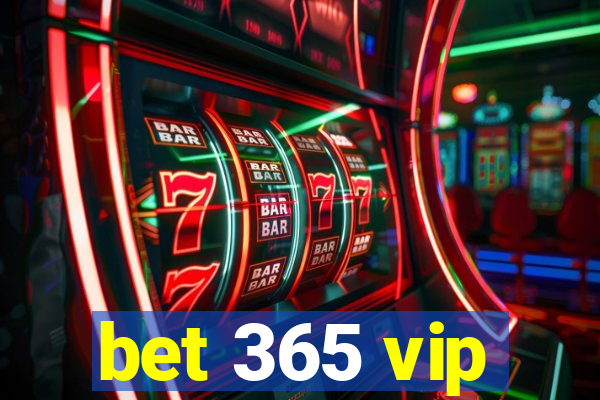 bet 365 vip